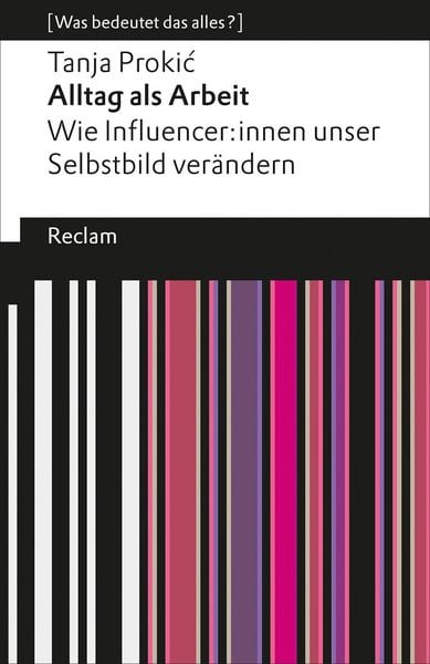 Produktbild: Alltag als Arbeit. Wie Influencer:innen unser Selbstbild ver&auml;ndern