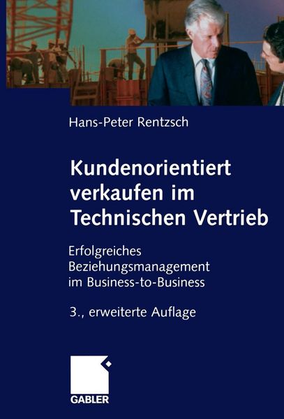 Produktbild: Kundenorientiert verkaufen im Technischen Vertrieb