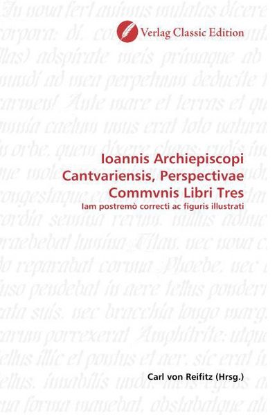 Produktbild: Ioannis Archiepiscopi Cantvariensis, Perspectivae Commvnis Libri Tres