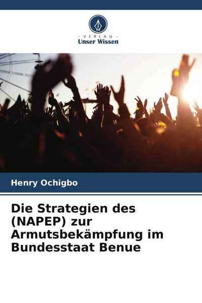 Produktbild: Die Strategien des (NAPEP) zur Armutsbek&auml;mpfung im Bundesstaat Benue