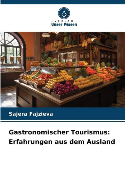 Produktbild: Gastronomischer Tourismus: Erfahrungen aus dem Ausland