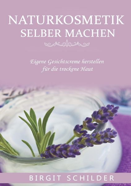 Produktbild: Naturkosmetik selber machen