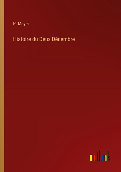 Produktbild: Histoire du Deux D&eacute;cembre
