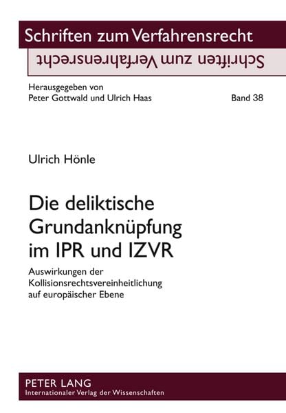 Produktbild: Die deliktische Grundanknuepfung im IPR und IZVR
