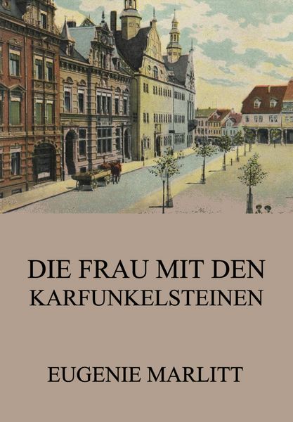 Produktbild: Die Frau mit den Karfunkelsteinen