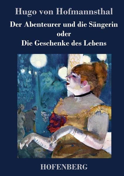 Produktbild: Der Abenteurer und die S&auml;ngerin oder Die Geschenke des Lebens