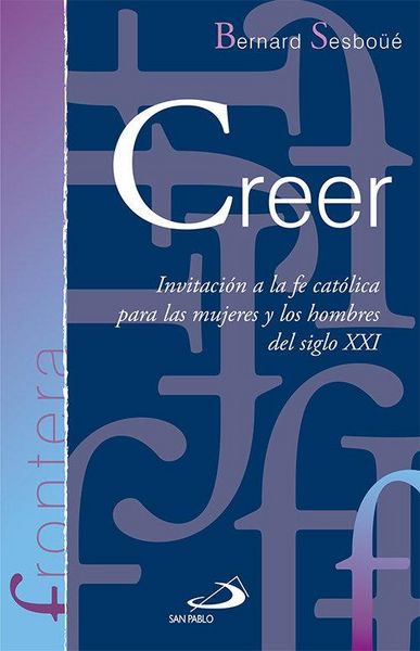 Produktbild: Creer : invitaci&oacute;n a la fe cat&oacute;lica para las mujeres y los hombres del siglo XXI