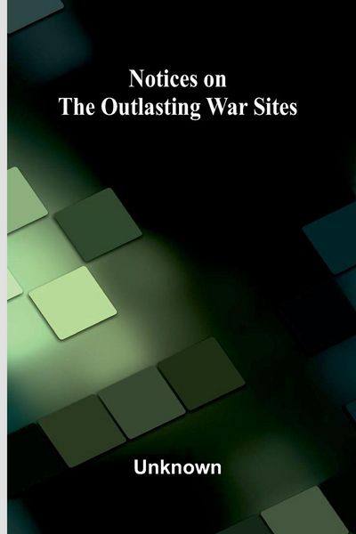 Produktbild: Notices on the outlasting war sites