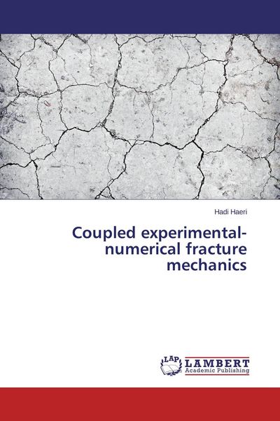 Produktbild: Coupled experimental-numerical fracture mechanics