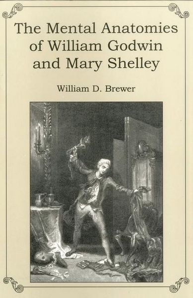 Produktbild: The Mental Anatomies of William Godwin and Mary Shelley