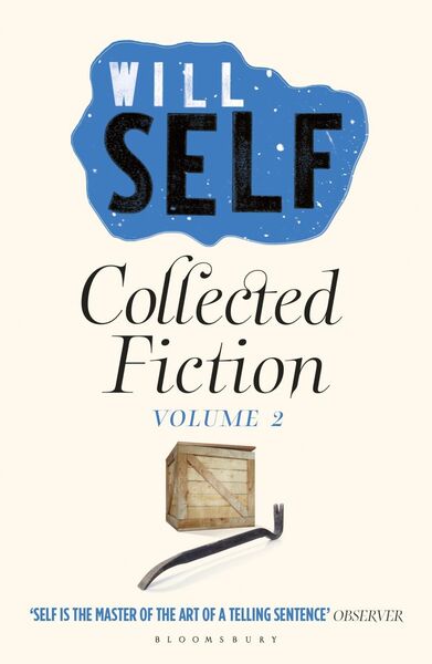 Produktbild: Will Self's Collected Fiction Volume II