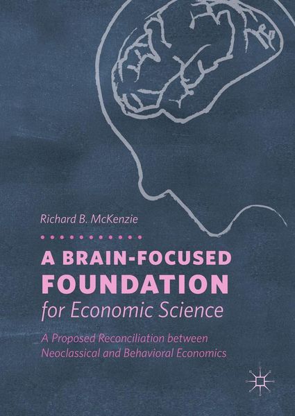 Produktbild: A Brain-Focused Foundation for Economic Science