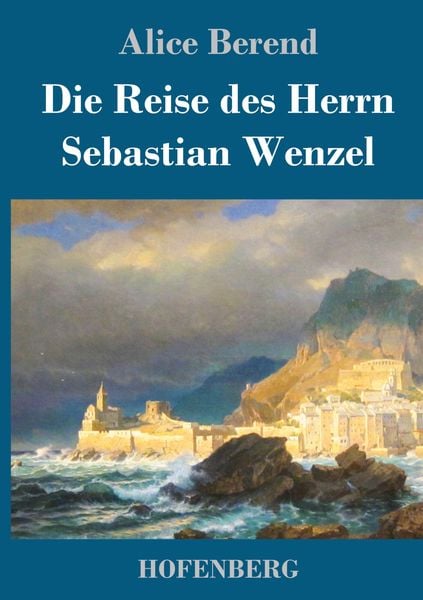Produktbild: Die Reise des Herrn Sebastian Wenzel