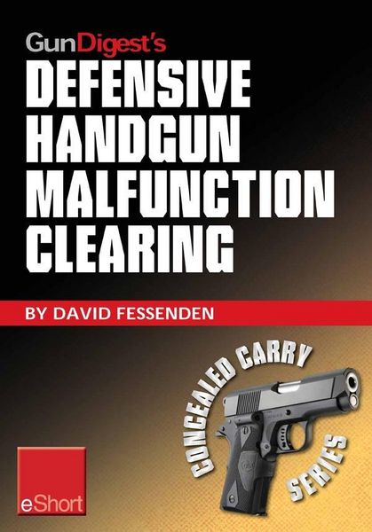 Produktbild: Gun Digest's Defensive Handgun Malfunction Clearing eShort
