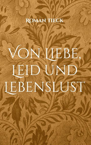 Produktbild: Von Liebe, Leid und Lebenslust