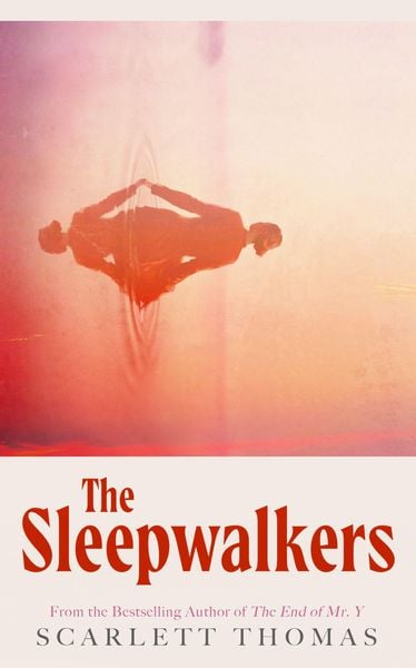 The Sleepwalkers, Taschenbuch von Scarlett Thomas, Simon & Schuster, 978-1-398-52998-4