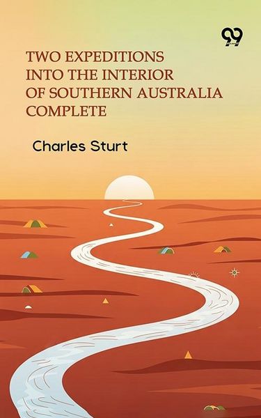 Produktbild: Two Expeditions Into The Interior Of Southern Australia Complete