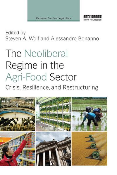 Produktbild: The Neoliberal Regime in the Agri-Food Sector