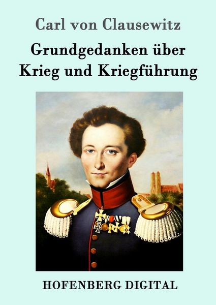 Produktbild: Grundgedanken &uuml;ber Krieg und Kriegf&uuml;hrung