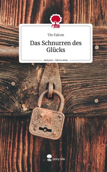 Produktbild: Das Schnurren des Gl&uuml;cks. Life is a Story - story.one