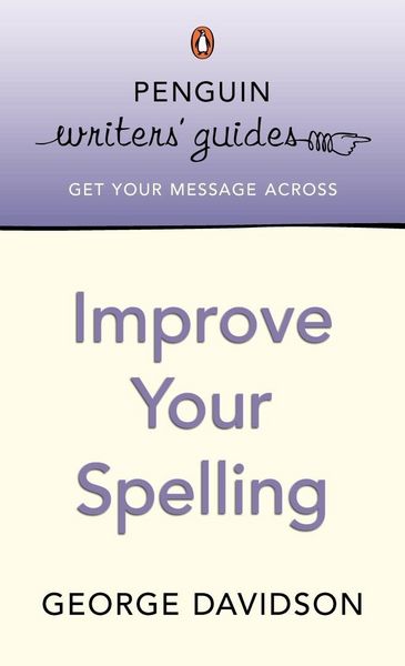 Produktbild: Penguin Writers' Guides: Improve Your Spelling