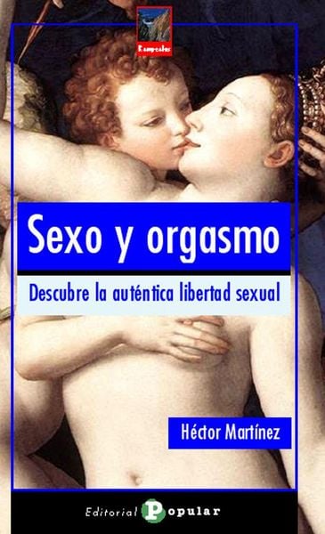 Produktbild: Sexo y orgasmo : descubre la aut&eacute;ntica libertad sexual