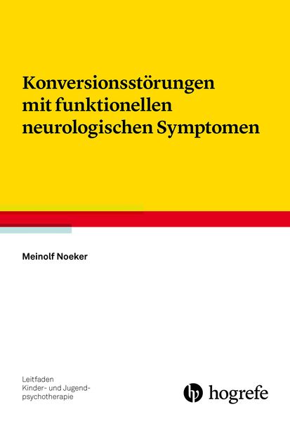 Produktbild: Konversionsst&ouml;rungen mit funktionellen neurologischen Symptomen