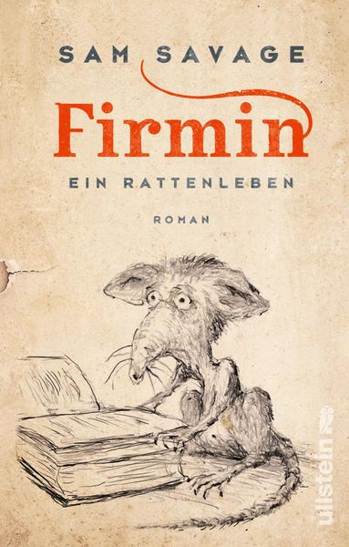 Firmin - Ein Rattenleben, Taschenbuch von Sam Savage, Ullstein Taschenbuch