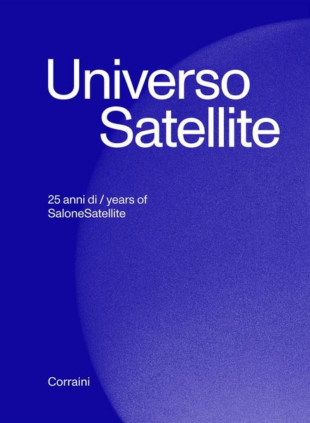 Produktbild: Universo satellite. 25 anni di salonesatellite