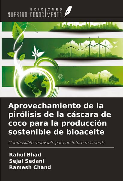 Produktbild: Aprovechamiento de la pir&oacute;lisis de la c&aacute;scara de coco para la producci&oacute;n sostenible de bioaceite