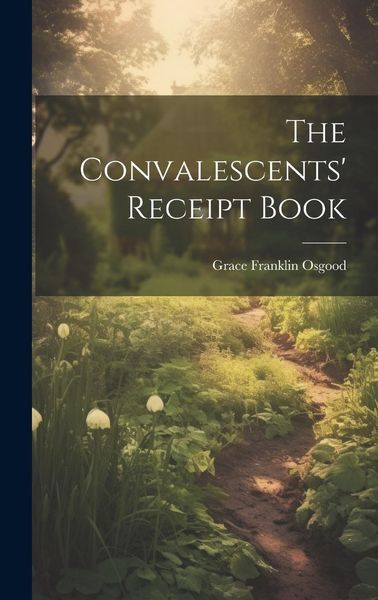 Produktbild: The Convalescents' Receipt Book