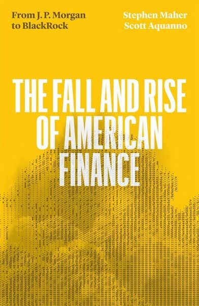 Produktbild: The Fall and Rise of American Finance