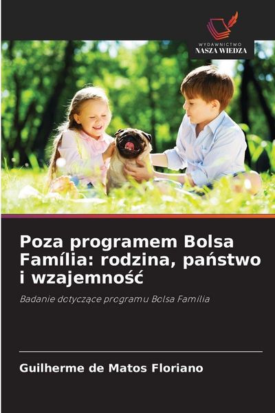 Produktbild: Poza programem Bolsa Fam&iacute;lia: rodzina, pa&iquest;stwo i wzajemno&iquest;&iquest;
