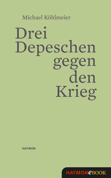 Produktbild: Drei Depeschen gegen den Krieg
