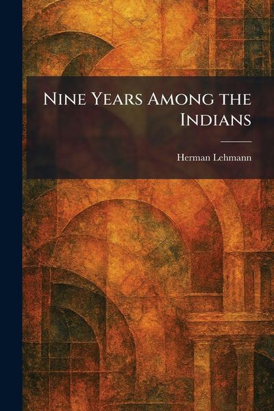 Produktbild: Nine Years Among the Indians