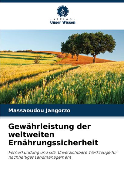 Produktbild: Gew&auml;hrleistung der weltweiten Ern&auml;hrungssicherheit