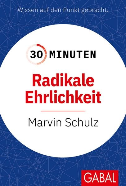 Produktbild: 30 Minuten Radikale Ehrlichkeit
