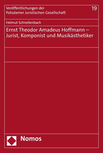 Produktbild: Ernst Theodor Amadeus Hoffmann - Jurist, Komponist und Musik&auml;sthetiker