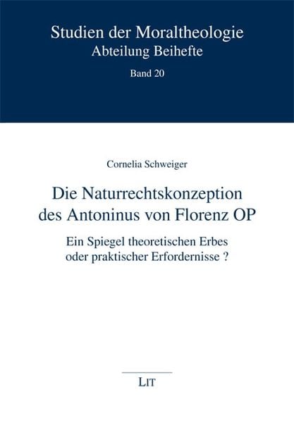Produktbild: Die Naturrechtskonzeption des Antoninus von Florenz OP