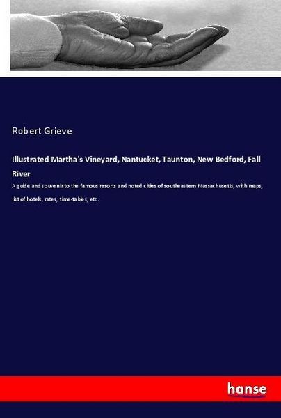 Produktbild: Illustrated Martha's Vineyard, Nantucket, Taunton, New Bedford, Fall River