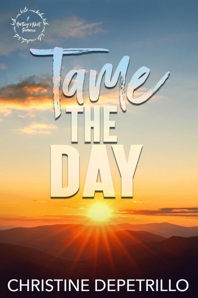 Produktbild: Tame the Day (A Hartley's Nest Romance, #2)