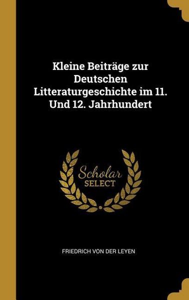 Produktbild: Kleine Beitr&auml;ge zur Deutschen Litteraturgeschichte im 11. Und 12. Jahrhundert