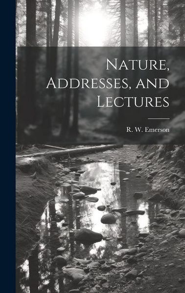 Produktbild: Nature, Addresses, and Lectures