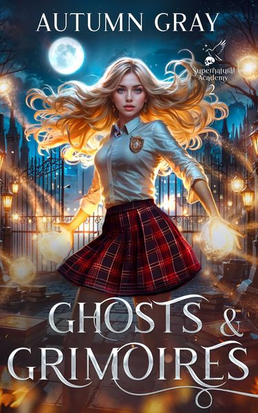 Produktbild: Ghosts and Grimoires (Supernatural Academy, #2)