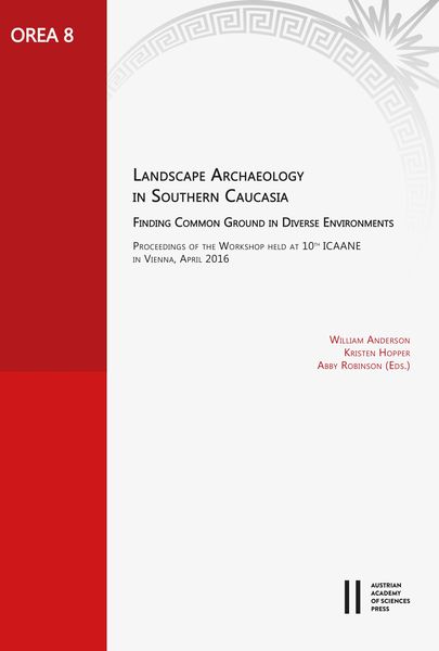 Produktbild: Landscape Archaeology in Southern Caucasia. Finding Common Ground in Diverse Environments