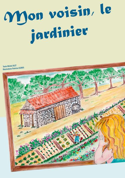 Produktbild: Mon voisin, le jardinier