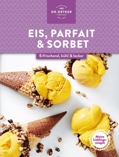 Produktbild: Meine Lieblingsrezepte: Eis, Parfait & Sorbet