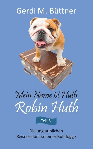 Produktbild: Mein Name ist Huth, Robin Huth