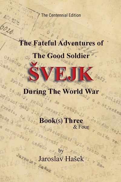 Produktbild: The Fateful Adventures of the Good Soldier &iquest;vejk During the World War