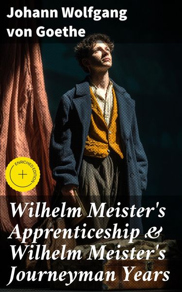 Produktbild: Wilhelm Meister's Apprenticeship & Wilhelm Meister's Journeyman Years